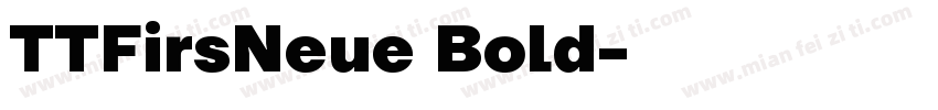 TTFirsNeue Bold字体转换